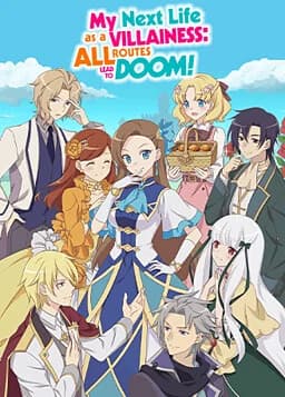 My Next Life as a Villainess: All Routes Lead to Doom!