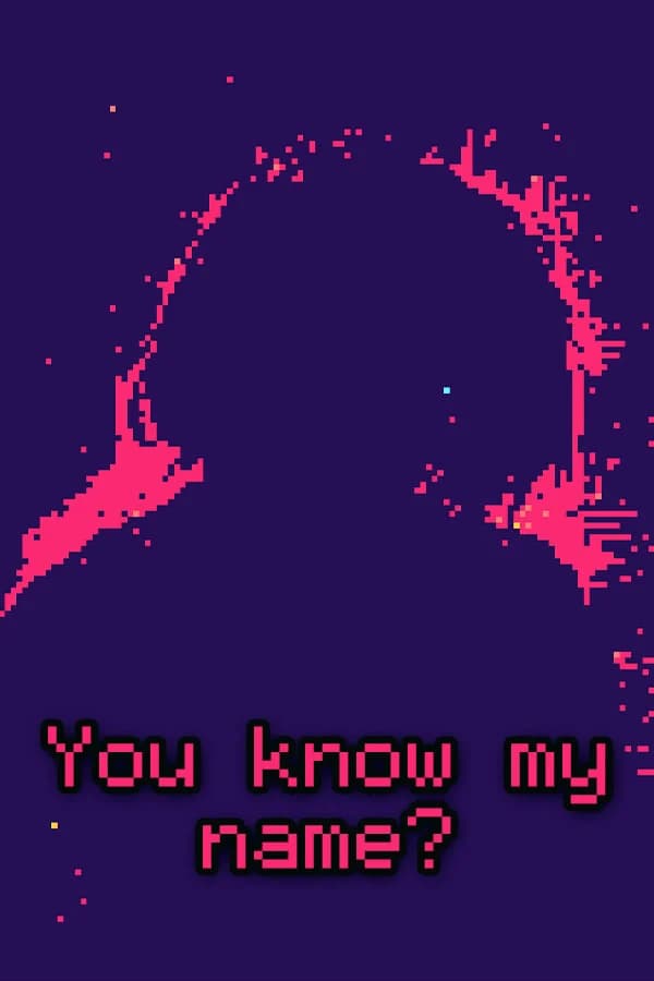 You know my name?