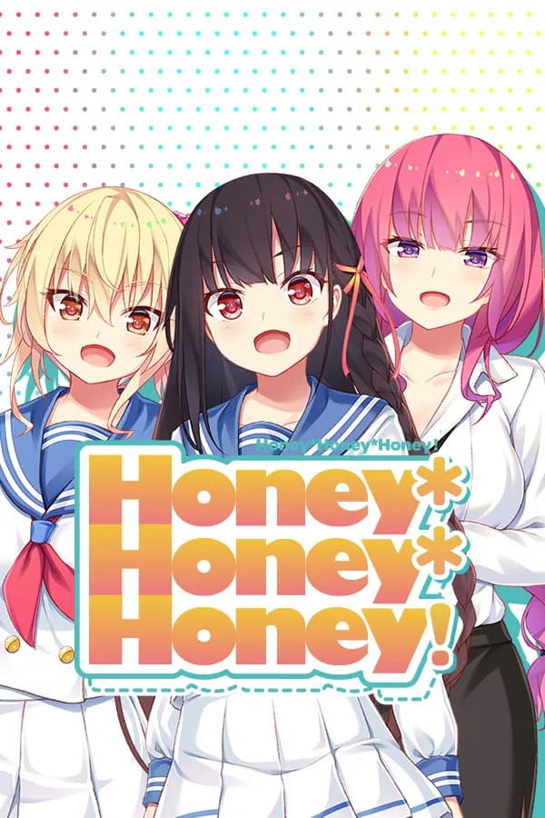 Honey*Honey*Honey!