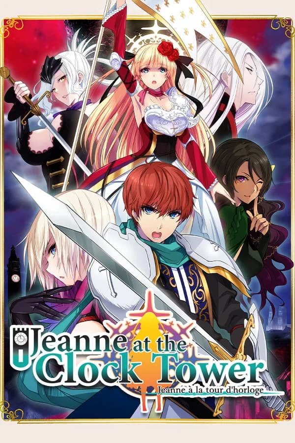 Jeanne at the Clock Tower ~Jeanne a la tour d’horloge~