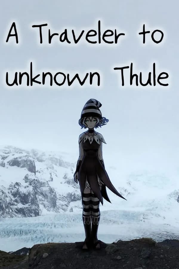 A Traveler to unknown Thule