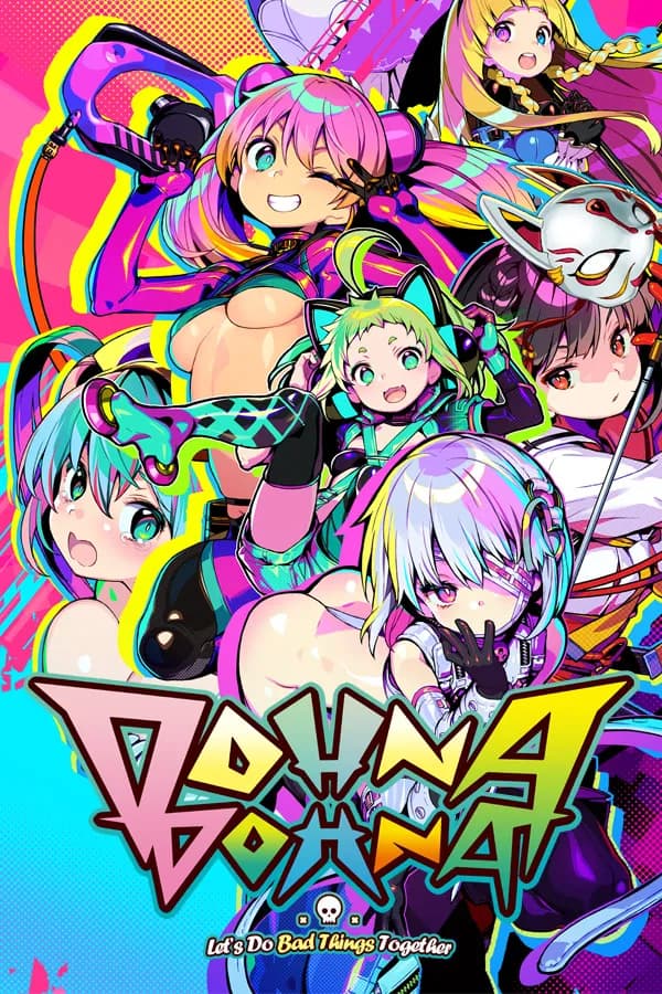 Dohna Dohna ~ Let's Do Bad Things Together